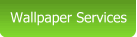 Wallpaper Services